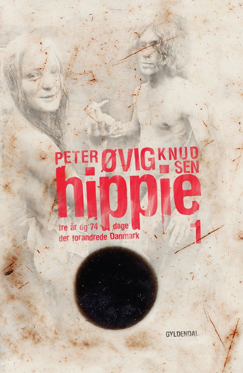 Hippie 1 - Peter Øvig Knudsen - Bücher - Gyldendal - 9788702089318 - 27. Oktober 2011