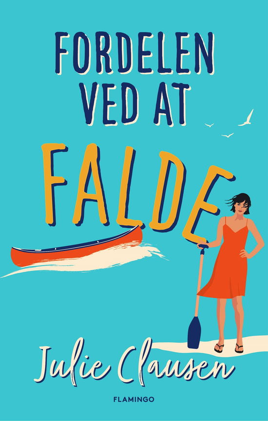 Cover for Julie Clausen · Fordelen ved at falde (Sewn Spine Book) [1er édition] (2023)