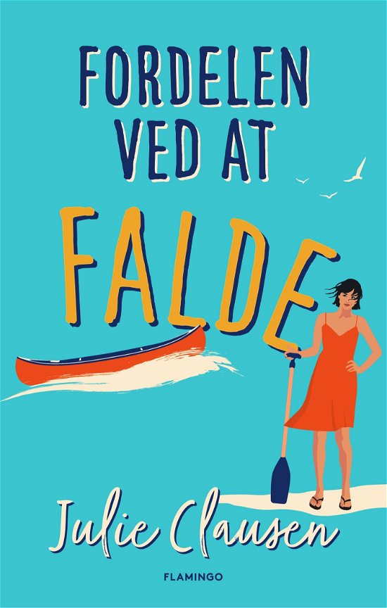 Cover for Julie Clausen · Fordelen ved at falde (Poketbok) [1:a utgåva] (2023)