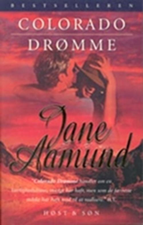Cover for Jane Aamund · Colorado Drømme (Sewn Spine Book) [2º edição] (2000)