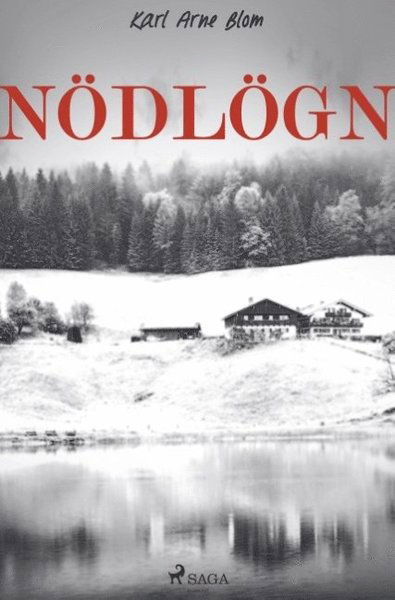 Cover for Karl Arne Blom · Nödlögn (Book) (2019)