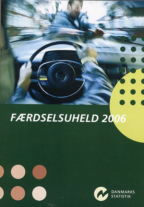 Cover for Danmarks Statistik · Færdselsuheld (Sewn Spine Book) [1. Painos] (2007)