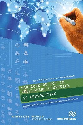 Handbook on ICT in Developing Countries: 5G Perspective -  - Books - River Publishers - 9788770044318 - October 21, 2024