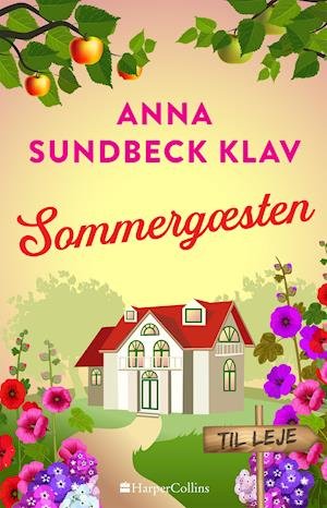 Cover for Anna Sundbeck Klav · Huset i Mölle 1: Sommergæsten (Gebundesens Buch) [1. Ausgabe] (2022)