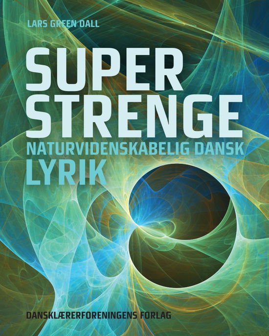 Cover for Lars Green Dall · Superstrenge (Sewn Spine Book) [1. wydanie] (2018)