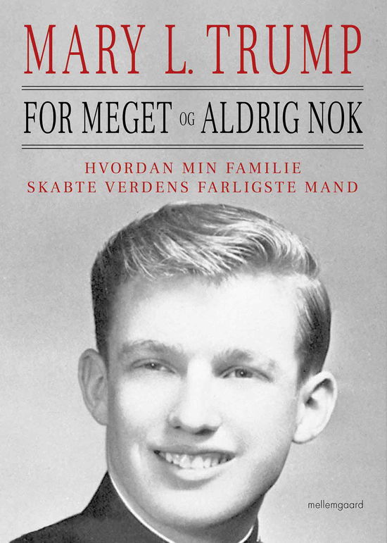 Cover for Mary L. Trump · For meget og aldrig nok (Heftet bok) [1. utgave] (2021)