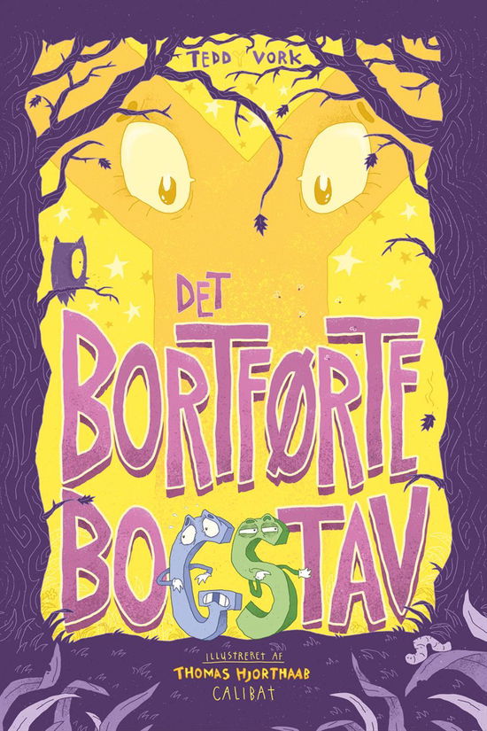 Det bortførte bogstav - Teddy Vork - Books - Calibat - 9788793281318 - September 20, 2016