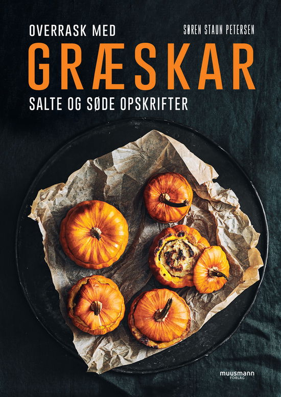 Cover for Søren Staun Petersen · Græskar (Inbunden Bok) [2:a utgåva] (2020)