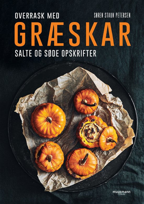 Cover for Søren Staun Petersen · Græskar (Innbunden bok) [2. utgave] (2020)