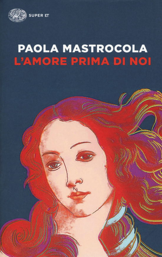 Cover for Paola Mastrocola · L' Amore Prima Di Noi (Book)