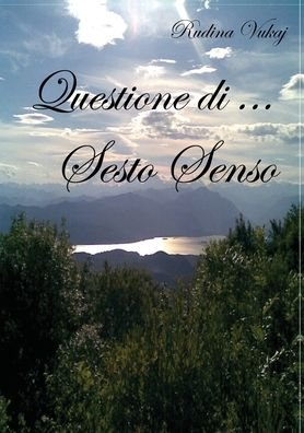 Cover for Rudina Vukaj · Questione di sesto senso (Paperback Book) (2018)