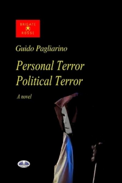 Cover for Guido Pagliarino · Personal Terror Political Terror (Paperback Book) (2021)