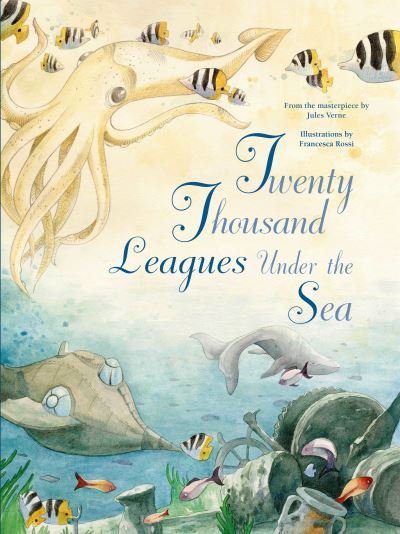 Twenty Thousand Leagues Under the Sea: From the Masterpiece by Jules Verne - From the Masterpiece / Pocket - Jules Verne - Bøger - White Star - 9788854418318 - 16. oktober 2023