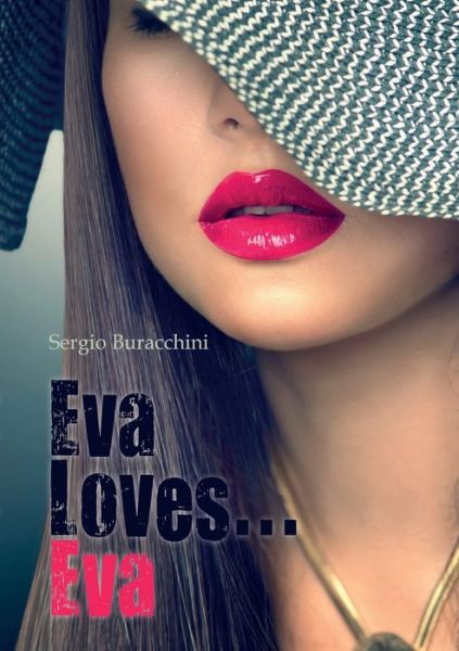 Cover for Sergio Buracchini · Eva Loves...Eva (Paperback Book) (2017)