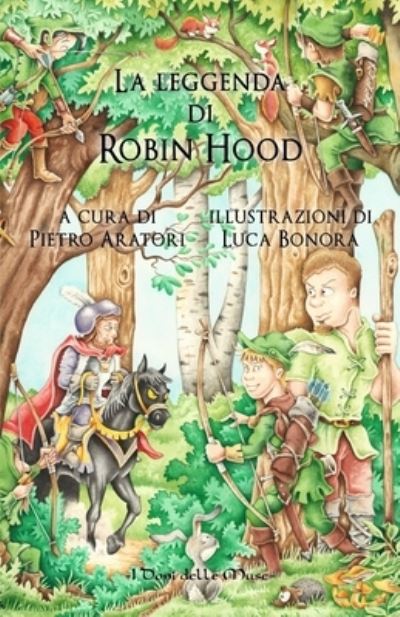 Cover for L. Bonora · La leggenda di Robin Hood (Paperback Book) (2018)