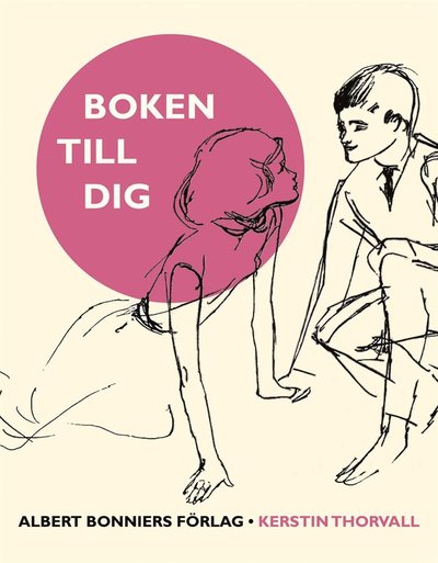 Cover for Kerstin Thorvall · Boken till dig (ePUB) (2013)