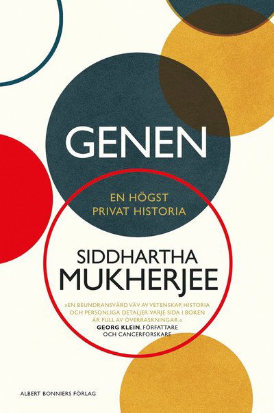 Genen : en högst privat historia - Siddhartha Mukherjee - Kirjat - Albert Bonniers Förlag - 9789100170318 - maanantai 17. syyskuuta 2018