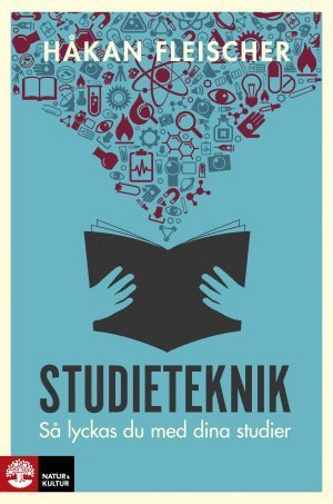 Cover for Håkan Fleischer · Studieteknik : Så lyckas du med dina studier (Bok) (2015)