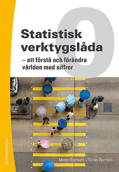 Cover for Göran Djurfeldt · Statistisk verktygslåda 0 - - att förstå och förändra världen med siffror (bok + digital produkt) (Book) (2015)