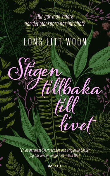 Cover for Long Litt Woon · Stigen tillbaka till livet : om sorg och svamp (Gebundesens Buch) (2018)
