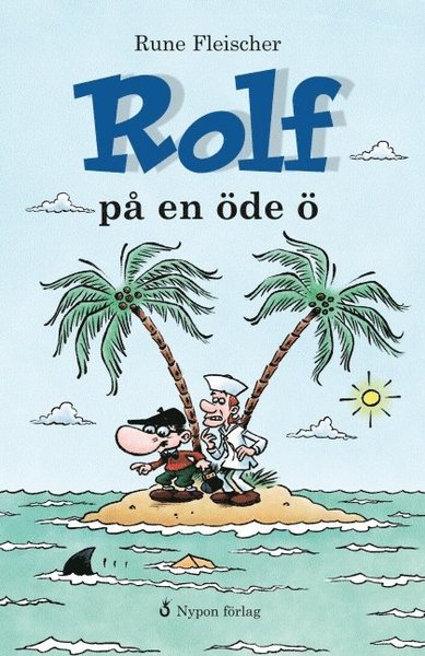 Cover for Rune Fleischer · Rolf: Rolf på en öde ö (Indbundet Bog) (2012)