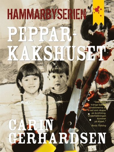 Cover for Carin Gerhardsen · Hammarbyserien: Pepparkakshuset (ePUB) (2012)