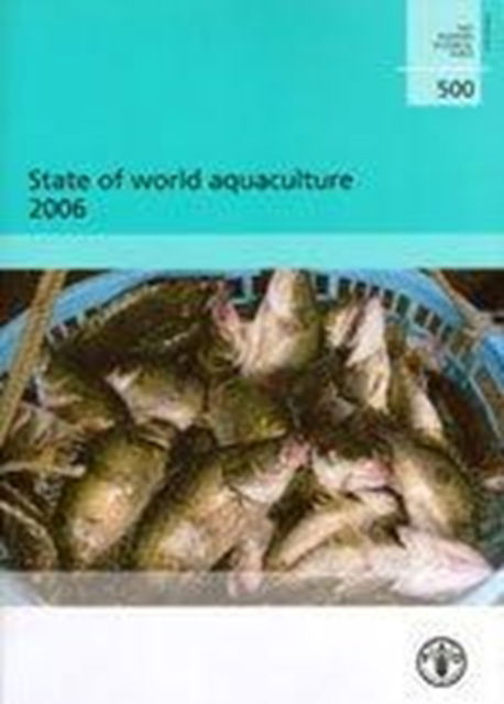 Cover for Food and Agriculture Organization of the United Nations · State of world aquaculture 2006 (FAO fisheries technical paper) (Taschenbuch) (2006)