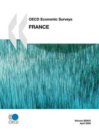 Cover for Oecd Ocde · Oecd Economic Surveys: France 2009 (Pocketbok) (2009)