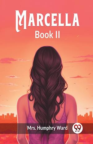 Cover for Mrs Humphry Ward · Marcella BOOK II (Edition2024) (Paperback Book) (2024)