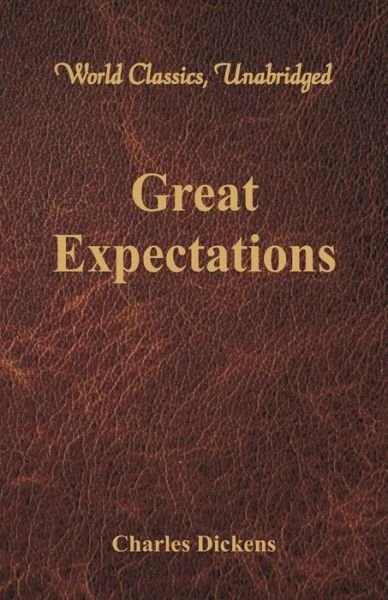 Cover for Dickens · Great Expectations (World Classics, Unabridged) (Paperback Bog) (2017)