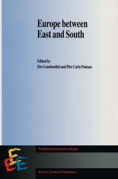 Cover for Siro Lombardini · Europe between East and South (Paperback Book) [Softcover reprint of the original 1st ed. 1994 edition] (2012)