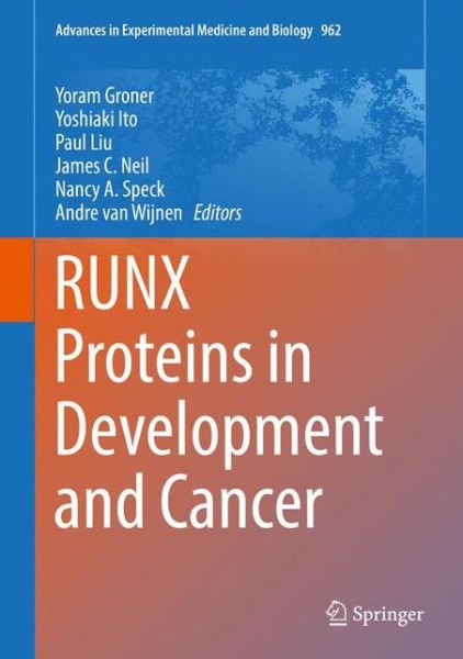 Cover for RUNX Proteins in Development and Cancer - Advances in Experimental Medicine and Biology (Hardcover Book) [1st ed. 2017 edition] (2017)
