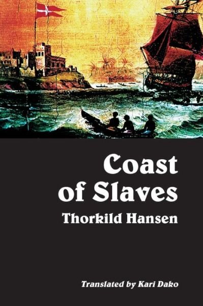 Cover for Thorkild Hansen · Coast of Slaves (Pocketbok) (2002)