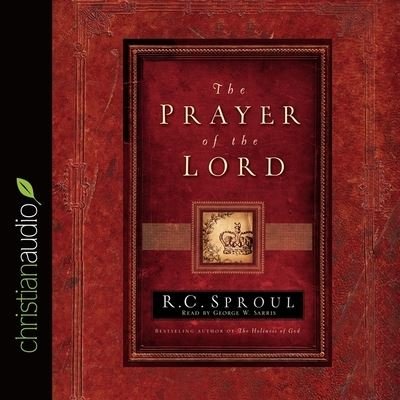 Cover for R C Sproul · Prayer of the Lord (CD) (2015)
