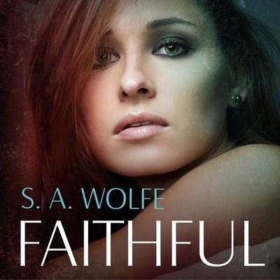 Cover for S A Wolfe · Faithful (CD) (2015)
