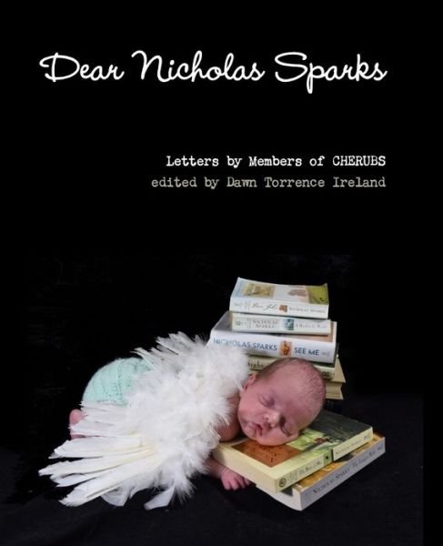 Cover for Members Of Cdh International · Dear Nicholas Sparks: A charity writes 365 letters to author Nicholas Sparks to raise Congenital Diaphragmatic Hernia Awareness. (Pocketbok) (2021)