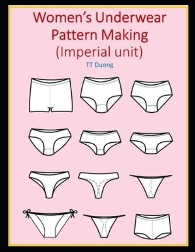 Cover for Tt Duong · Women's Underwear Pattern Making (Imperial unit) (Paperback Bog) (2021)