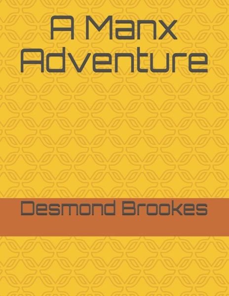 Cover for Desmond Brookes · A Manx Adventure (Paperback Bog) (2020)