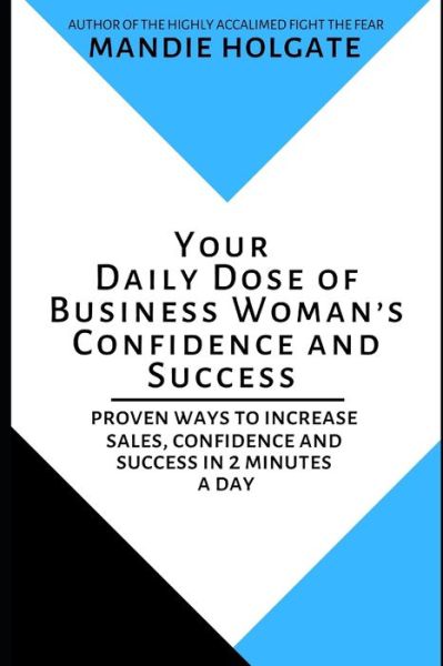 Cover for Mandie Holgate · Your Daily Dose of Business Woman's Confidence and Success (Paperback Book) (2020)