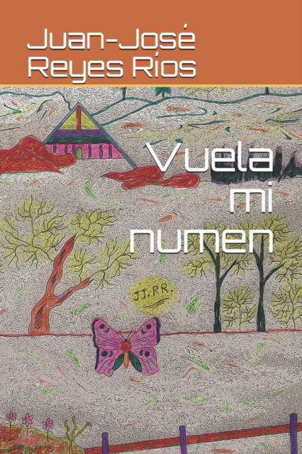 Cover for Juan-Jose Reyes Rios · Vuela mi numen (Paperback Book) (2020)