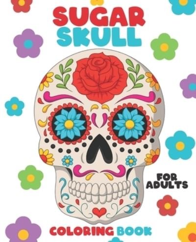 Cover for Colorful World · Sugar Skull Coloring Book for Adults (Pocketbok) (2020)