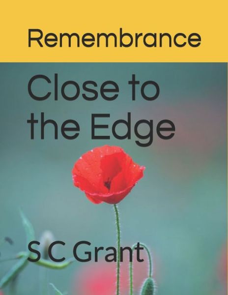 Cover for S C Grant · Close to the Edge (Paperback Book) (2020)