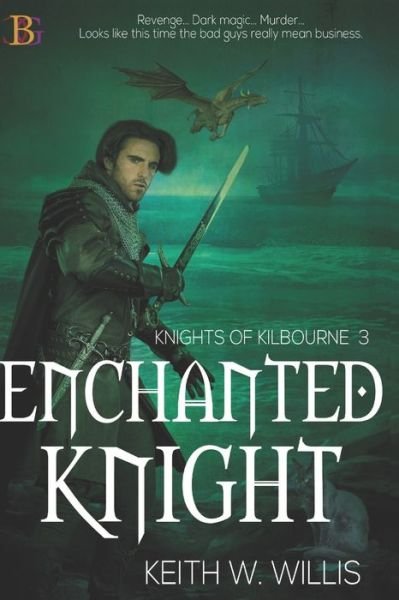 Cover for Keith W Willis · Enchanted Knight (Taschenbuch) (2020)