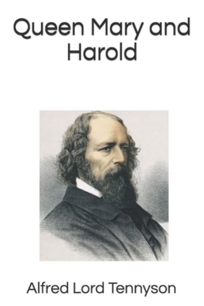 Cover for Alfred Lord Tennyson · Queen Mary and Harold (Paperback Book) (2020)