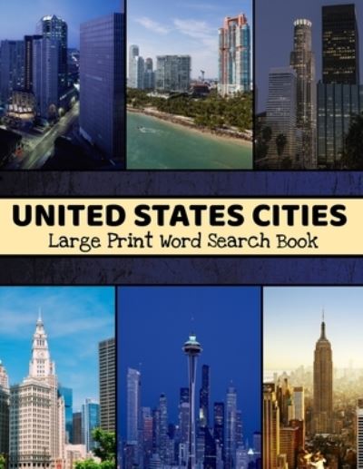 Cover for Plausible Bird Publishing · United States Cities Large Print Word Search Book (Paperback Book) (2020)