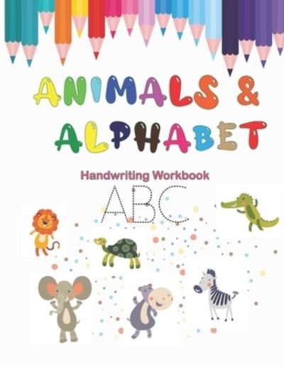 Cover for Saha Art · Animals &amp; Alphabet Handwriting Workbook (Paperback Book) (2021)