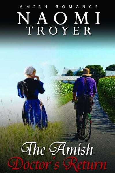 Cover for Naomi Troyer · The Amish Doctor's Return (Paperback Book) (2021)