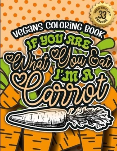 Cover for Snarky Adult Colouring Books · Vegans Coloring Book (Paperback Book) (2021)