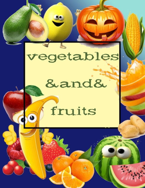 Cover for Taylor Jessica Taylor · Vegetables And Fruits: Coloring Book / apricot / cherry / kiwi / pumpkin / mushroom / tomato... (Paperback Book) (2021)