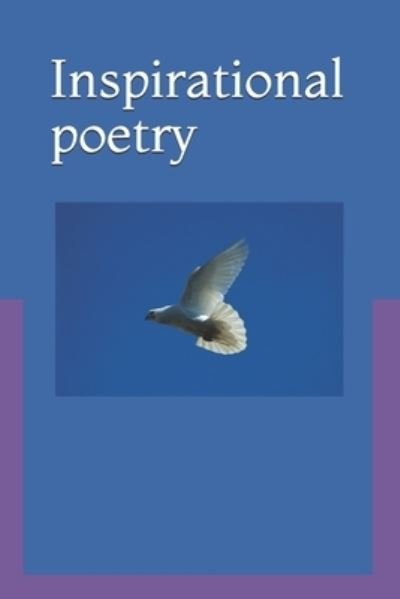 Kelly L Tice · Inspirational poetry (Paperback Bog) (2021)